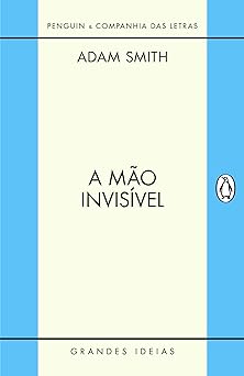 A Mao Invisivel Adam Smith